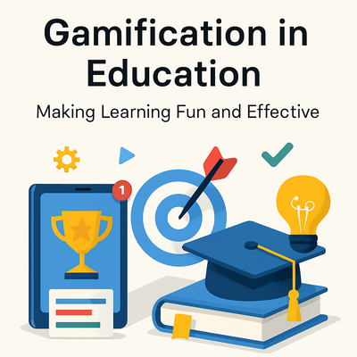 Gamification in Education: Making Learning Fun and Effective