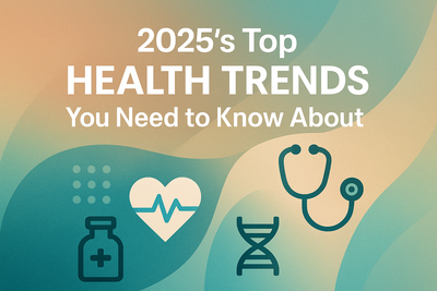 2025's Top Health Trends You Need to Know About